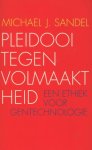 Michael J. Sandel - (1) Pleidooi Tegen Volmaaktheid