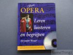 Alexander Waugh. - Opera : leren luisteren en begrijpen. [met CD]