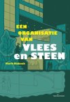 Mark Mobach - Een organisatie van vlees en steen