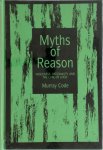 Murray Code - Myths of Reason