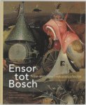  - Ensor tot Bosch – uitgave Davidsfonds/Mercatorfonds naar een Vlaamse kunstcollectie.