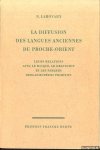 Lahovary, N. - La Diffusion des langues anciennes du proche-orient. Leurs relations avec le Basque, le Dravidien et les parlers Indo-Europeens primitifs