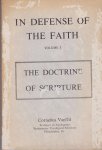 Van Til, Cornelius - The Protestant doctrine of Scripture. Volume I of the series In Defense of Biblical Christianity
