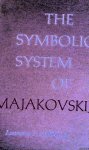 Stahlberger, Lawrence L. - The symbolic System of Majakovskij