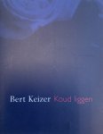 Bert Keizer - Koud liggen