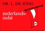 Jong, Dr. L. de - Budgetboeken: 1. De Duitse invasie. 2. Het illegale werk. 3. De Jodenvervolging. 4. Nederlands-Indië. 5. Auteur en werk.