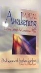Farcet, Gilles, Ph.D. - Radical Awakening / Cutting Through the Conditioned Mind