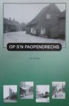 G. Versteeg - Op s'n Paopendrechs.  Met foto's en oude ansichten uit de Fotocollectie van Stichting Dorpsbehoud Papendrecht.