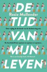 Rosie Mullender - De tijd van mijn leven