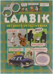 Willy Vandersteen, Dirk Nielandt - Lambik : het grote detectiveboek