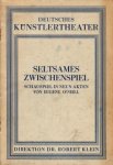 O'NEILL, Eugene - Seltsames Zwischenspiel. Schauspiel in neun Akten. (Deutsches KünstlertheaterProgramm Heft 2.