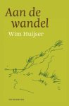 Wim Huijser - Aan De Wandel