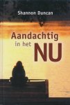 Shannon Duncan - Aandachtig in het NU Shannon Duncan - Aandachtig in het NU
