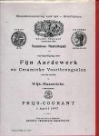  - Prijs-courant 1 april 1907. Société Ceramique - Naamloze Maatschappij tot vervaardiging van fijn aardewerk en ceramieke voortbrengselen van alle soort te Wijk-Maastricht