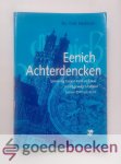 Hofman, T.M. - Eenich Achterdencken --- Spanning tussen Kerk en Staat in het gewest Holland tussen 1570 en 1620 Hofman, T.M. - Eenich Achterdencken --- Spanning tussen Kerk en Staat in het gewest Holland tussen 1570 en 1620