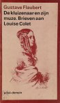 Gustave Flaubert, Edu Borger - De kluizenaar en zijn muze brieven aan Louise Colet