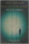 Peter Hoeg - Miss Smilla's feeling for snow