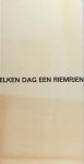 Hermans, Jos.M.M. - Elken dag een riempjen. Verhaal over papier en zijn eigenschappen.
