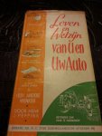 Peppink, Henk. J. - Leven en Welzijn van U en Uw auto