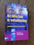 Hendriks, C.; Oosterhaven, A. - Architectuur in ontwikkeling. Landelijk Architectuur Congres 2005