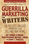 Levinson, Jay Conrad - Guerrilla Marketing for Writers 100 No-Cost, Low-Cost Weapons for Selling Your Work