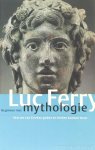 FERRY, L. - Beginnen met mythologie. Wat we van Griekse goden en helden kunnen leren. Vertaald door Peter Klinkenberg.