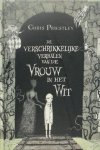 Chris Priestley - De verschrikkelijke verhalen van de vrouw in het wit