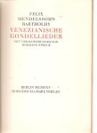 Mendelssohn Bartholdy, Felix - Venezianische Gondellieder