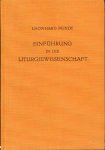 FENDT, Leonhard - Einführung in die Liturgiewissenschaft. Sammlung Töpelmann. Zweite Reihe: Die Theologie im Abriß, Band 5.