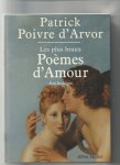Poivre d Arvor, Anthologie - les plus beaux poemes d''amour Poivre d Arvor, Anthologie - les plus beaux poemes d''amour
