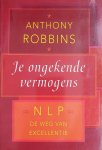 Anthohy Robbins - Je ongekende vermogens