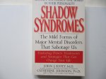 Ratey, John J. - Shadow Syndromes / The Mild Forms of Major Mental Disorders That Sabotage Us