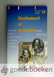 Noordzij, Huib - Gereformeerd of protestants --- De strijd tussen de remonstranten en de contra-remonstranten. Serie Woord & Wereld, nummer 34
