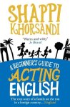 Shaparak Khorsandi, Shappi Khorsandi - Beginner's Guide To Acting English