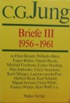 JUNG, C. G. - Briefe III: 1956-1961