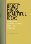 Annink, Ed; Schwartz, Ineke - Bright minds, beautiful ideas / parallel thoughts in different times.