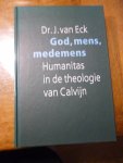 Eck van J. - God , mens , medemens