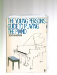 Harrison Sidney - The young person's guide to playing the piano