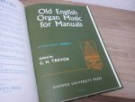 Trevor; C.H. - Old English Organ Music for manuals - Verzamelalbum bevat: Book I; Book II; Book III en Book IV