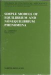 LEBOWITZ, J.L. [Ed.] - Simple Models of Equilibrium and Nonequilibrium Phenomena.