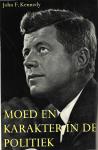 John F. Kennedy - Moed en karakter in de politiek