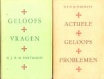 Fortmann, Dr. Herman J.H.M. - Actuele Geloofsproblemen + Geloofsvragen (Radiocauserieën)