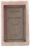 Ernst Moritz Arndt - Holland en de Hollanders : naar aanleiding van het Handboek der geschiedenis van het vaderland, door Groen van Prinsterer, 1ste tot 4de aflev., van de vroegste tijden tot op het jaar 1795