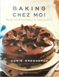 Greenspan, Dorie - Baking Chez Moi Recipes from My Paris Home to Your Home Anywhere