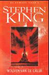 King, Stephen - Wolven van de Calla (cjs) Stephen King (NL-talig) 9024545870 lijkt ongelezen met gladde rechte rug Supermooi! Donkere Toren dl5 met de zwarte rug/torentje