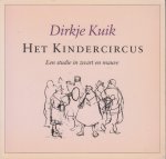 Kuik, Dirkje - Het kindercircus. Een studie in zwart en mauve.