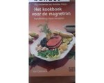 Ria Holleman - Basiskookboek voor de magnetron Ria Holleman - Basiskookboek voor de magnetron