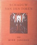 Janssen, Miek (verzen) & Jan Toorop (teekeningen) - Schaduw van den toren