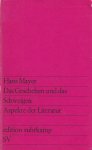 Mayer, Hans - Das Geschehen und das Schweigen: Aspekte der Literatur