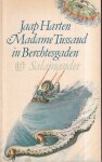 Jaap Harten - Madame tussaud in berchtesgaden